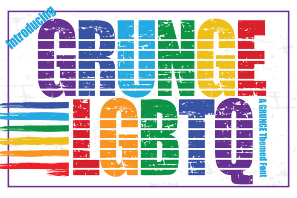 Grunge LGBTQ Font: A Bold Display Typeface for Digital Design