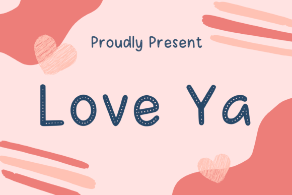 Love Ya Font: A Display Typeface for Heartfelt Creations